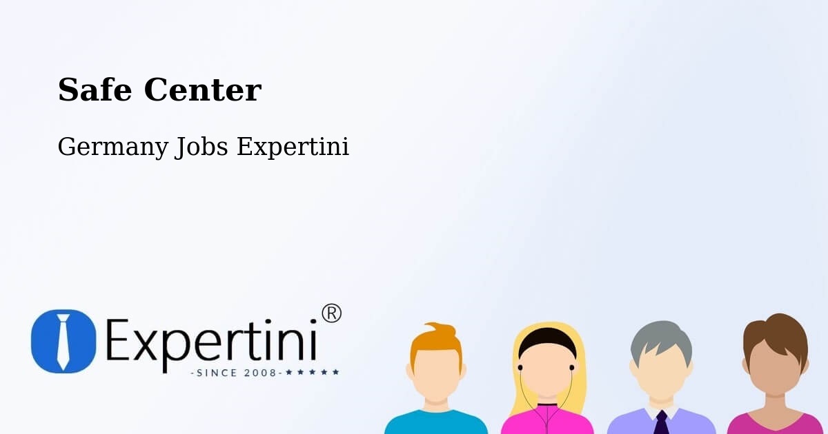 Safety Center – Bammental - Germany Jobs Expertini